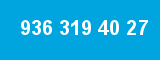 936 319 40 27 936 319 40 27